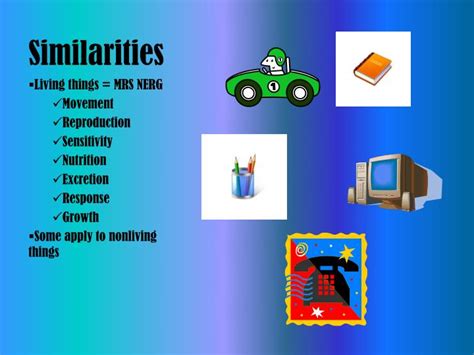 Similarities Between Living and Nonliving Things.